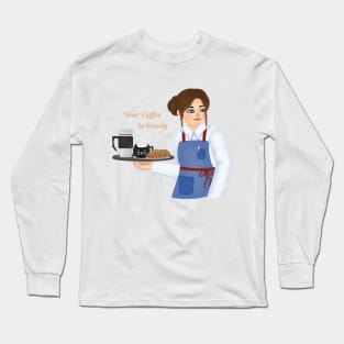 Your coffee is ready Long Sleeve T-Shirt